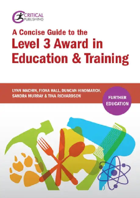 A Concise Guide to the Level 3 Award in Education & Training by Lynn Machin