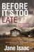 Before It's Too Late by Jane Isaac