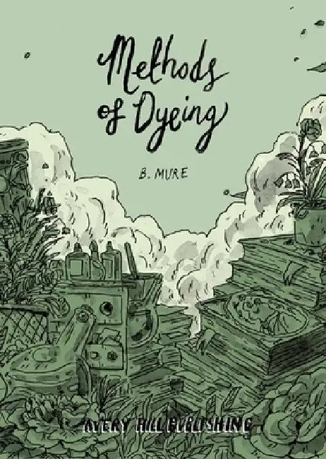 Methods of Dyeing by B. Mure