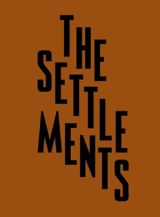 The Settlements by Ken Taranto