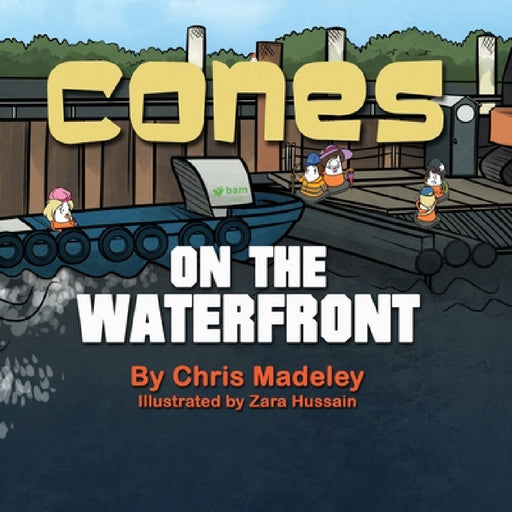 Cones on the Waterfront by Chris Madeley, Zara Hussain