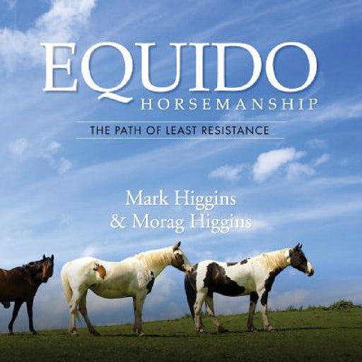 Equido: Path of Least Resistance by Morag Higgins, Mark Higgins
