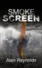 Smoke Screen by Alan Reynolds