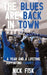 The Blues are Back in Town by Nick Fisk