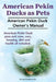 Pekin Ducks as Pets. American Pekin Duck Owner's Manual. American Pekin Duck pros and cons, care, housing, diet and health all included. by Roland Ruthersdale