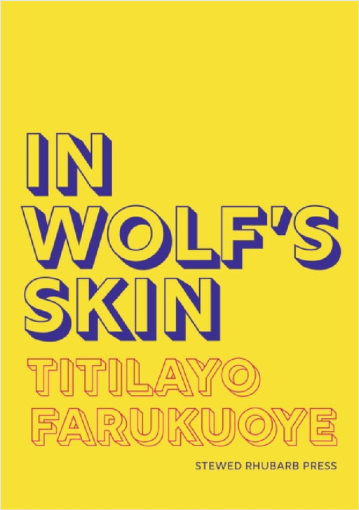 In Wolf's Skin by Titilayo Farukuoye