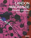 Landon Mackenzie: Parallel Journey: Works on Paper by David Liss, Liz Wylie, Robin Laurence