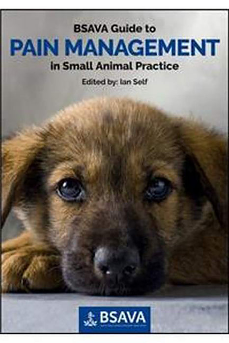 Bsava Guide To Pain Management In Small Animal Practice