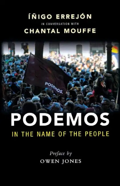 Podemos by Chantal Mouffe