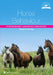 Horse Behaviour: Interpreting Body Language and Communication by Barbara Schoning