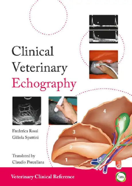 Clinical Veterinary Echography by Francesca Rossi