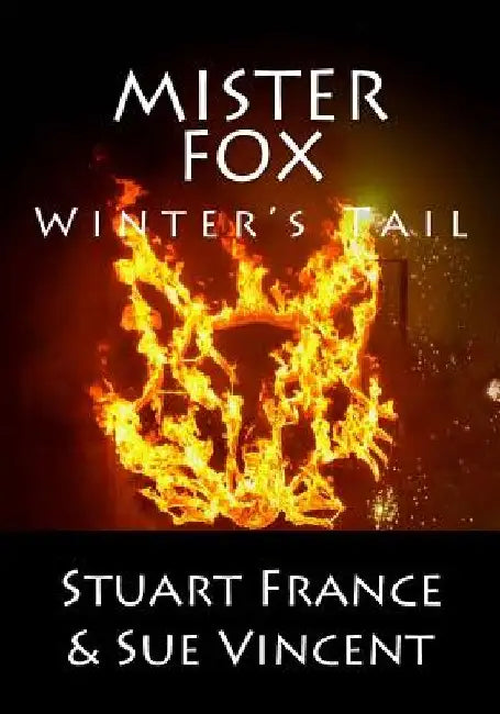 Mister Fox: Winter's Tail by Sue Vincent
