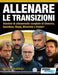 ALLENARE LE TRANSIZIONI - Sessioni di allenamento complete di Simeone, Guardiola, Klopp, Mourinho e Ranieri by Michail Tsokaktsidis