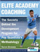 Elite Academy Coaching - The Secrets Behind the Development Program for Pep Guardiola's Methodology by Bowman, Darren