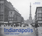 Indianapolis Then and Now(r) by Nelson Price
