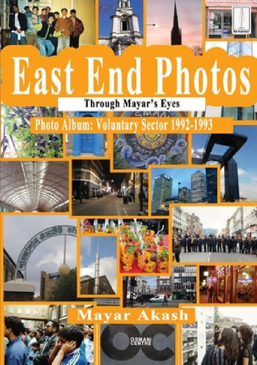 East End Photos - Voluntary Sector 1992-1993: Through Mayar's Eyes by Mayar Akash