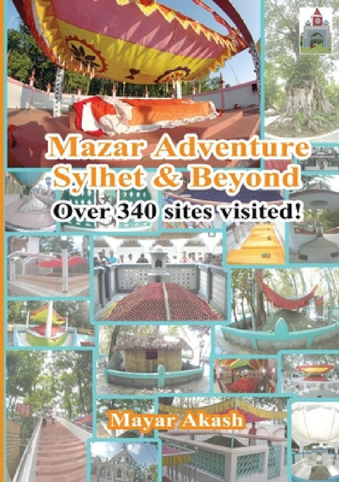 Mazar Adventure Sylhet and Beyond by Mayar Akash