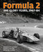Formula 2: The Glory Years: 1967-84 by Chris Witty