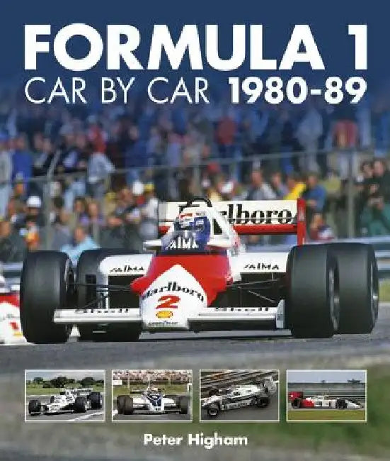 Formula 1: Car by Car 1980-89 by Peter Higham