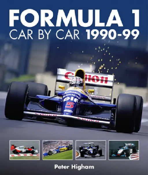 Formula 1 Car by Car 1990-99 by Peter Higham