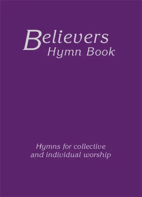 Believers Hymn Book Hardback Edition by Various Authors