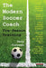 The Modern Soccer Coach: Pre-Season Training by Gary Curneen
