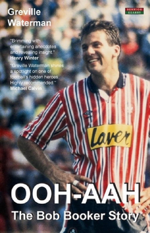 Ooh-Aah: The Bob Booker Story by Greville Waterman