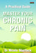 Master Your Chronic Pain: A Practical Guide by Nicola Sherlock
