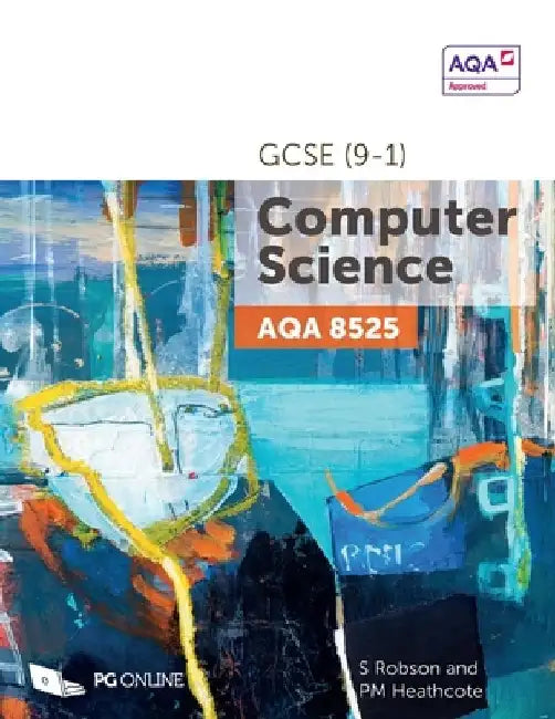 AQA GCSE Computer Science (9-1) 8525 by S. Robson