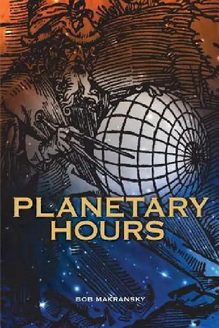 Planetary Hours by Bob Makransky