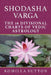 Shodasha Varga: The 16 Divisional Charts of Vedic Astrology by Komilla Sutton