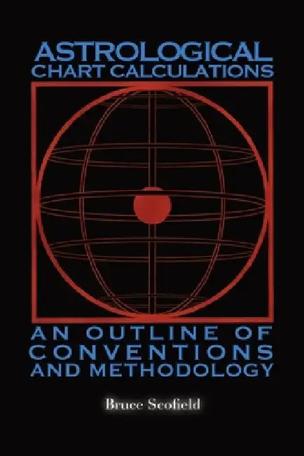 Astrological Chart Calculations by Bruce Scofield