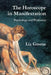 The Horoscope in Manifestation: Psychology and Prediction by Liz Greene