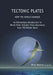 TECTONIC PLATES - How the World Changed by Peter Roberts
