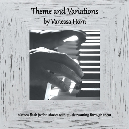 Theme and Variations by Vanessa Horn
