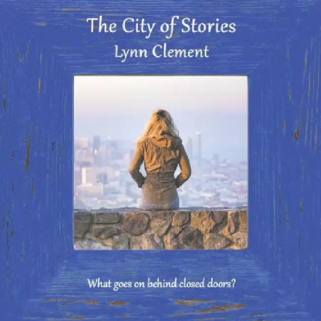 The City of Stories by Lynn Clement