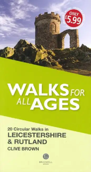 Walks for All Ages Leicestershire & Rutland by Clive Brown