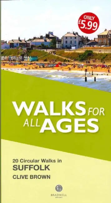 Walks for All Ages Suffolk by Clive Brown