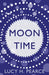 Moon Time: Living in Flow with your Cycle by Lucy H. Pearce