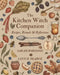 The Kitchen Witch Companion: Recipes, rituals and reflections by Sarah Robinson
