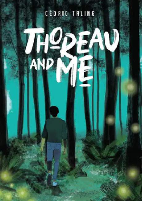 Thoreau and Me by CÃ©dric Taling