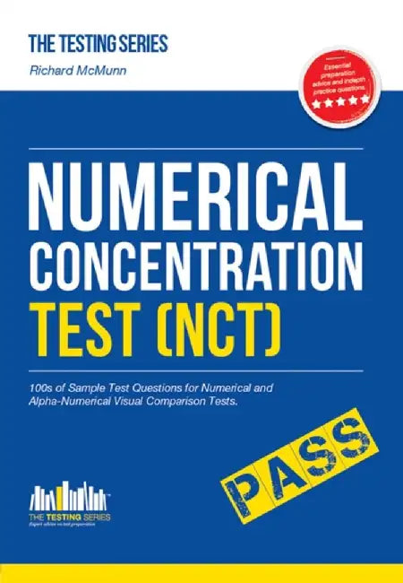 Numerical Concentration Test (NCT): Sample Test Questions for Train Drivers and Recruitment Processes to Help Improve Concentration and Working Under Pressure by Richard McMunn