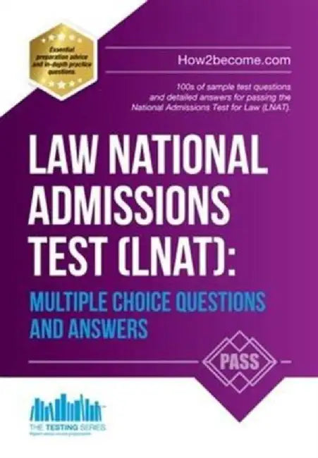 Law National Admissions Test (LNAT): Multiple Choice Questions and Answers by How2Become