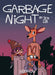 Garbage Night by Benji Lee