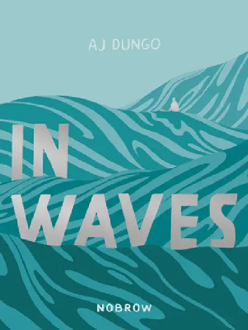 In Waves by Aj Dungo