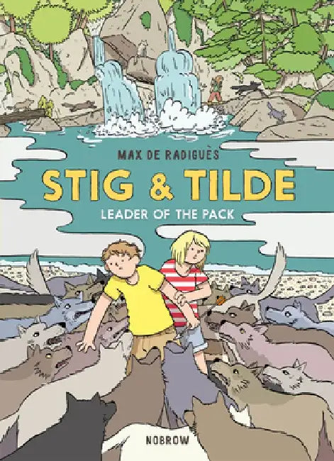 Stig and Tilde: Leader of the Pack by Max de Radigues