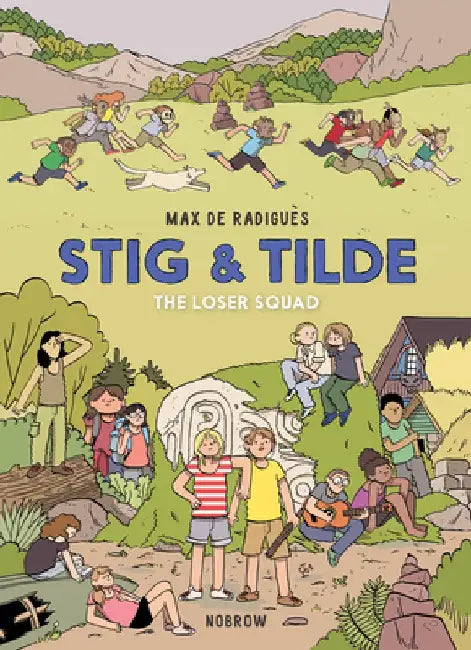 Stig & Tilde: The Loser Squad: Book 3 by Max de Radigues