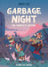 Garbage Night: Black Thistle Acres by Benji Lee