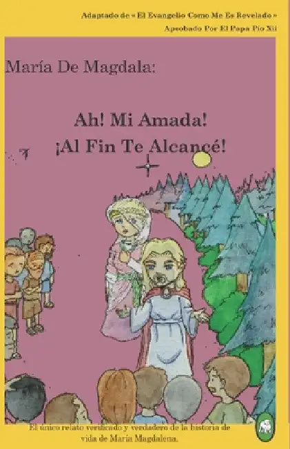 Ah! Mi Amada! ¡Al Fin Te Alcancé! by Books, Lamb