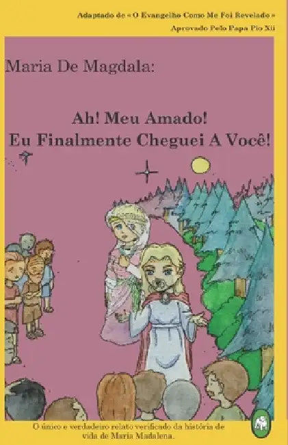 Ah! Meu Amado! Eu Finalmente Cheguei A Você! by Books, Lamb